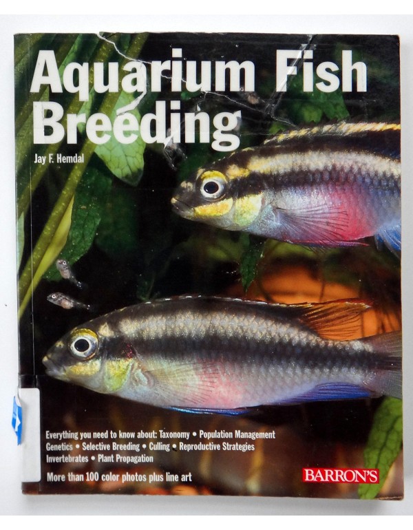 Aquarium Fish Breeding: Jay F. Hemdal