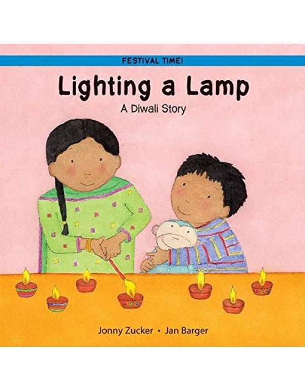 Lighting a Lamp: A Diwali Story (Festival Time Ser...