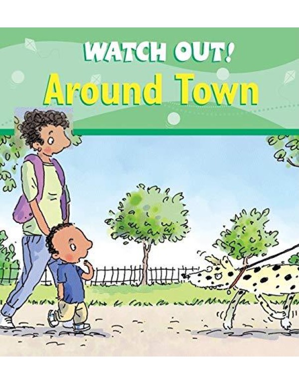 Watch Out! Around Town (Watch Out! Books)