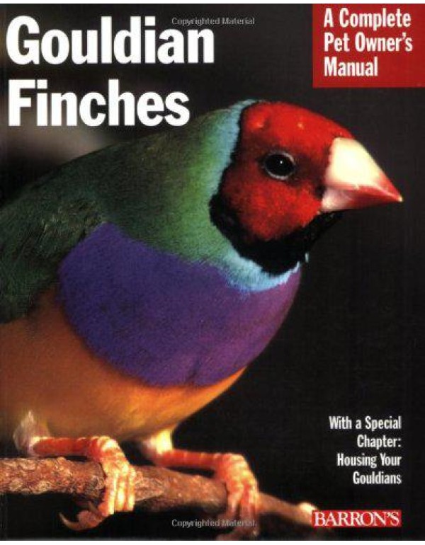 Gouldian Finches: Everything About Purchase, Housi...