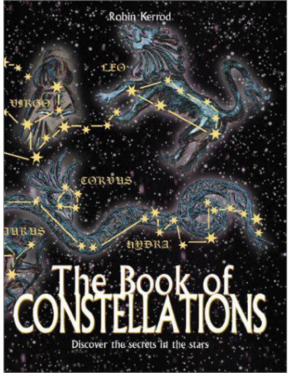 Book of Constellations: Discover the Secrets in th...