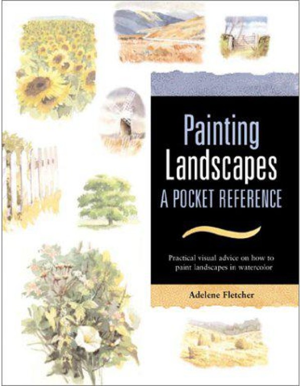 Painting Landscapes: A Pocket Reference : Practica...