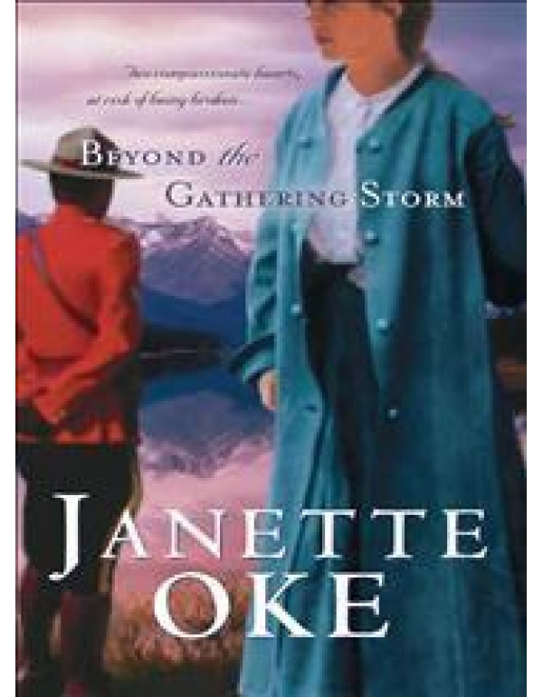 Beyond the Gathering Storm (Canadian West #5)