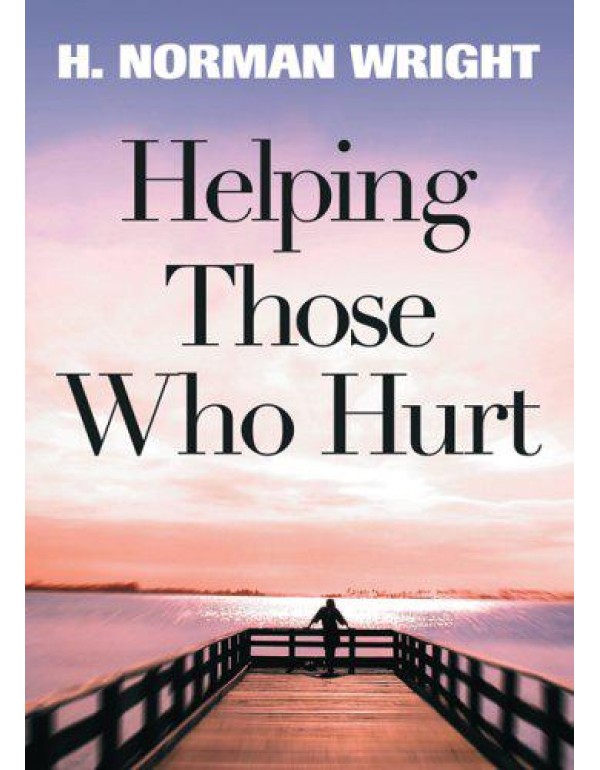 Helping Those Who Hurt: Reaching Out to Your Frien...