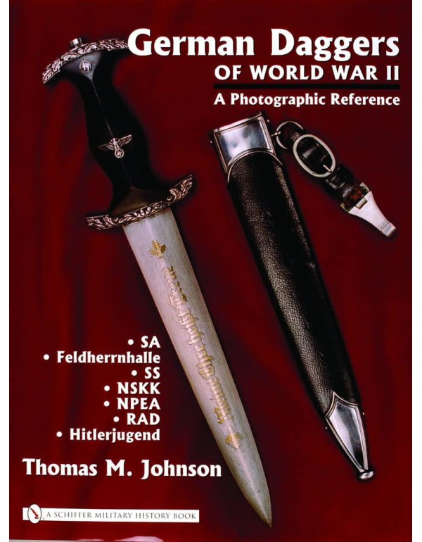 German Daggers Of World War II - A Photographic Re...