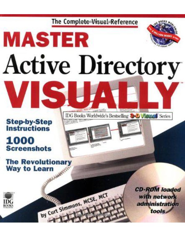 Master Active Directory VISUALLY (Idg's 3-D Visual...