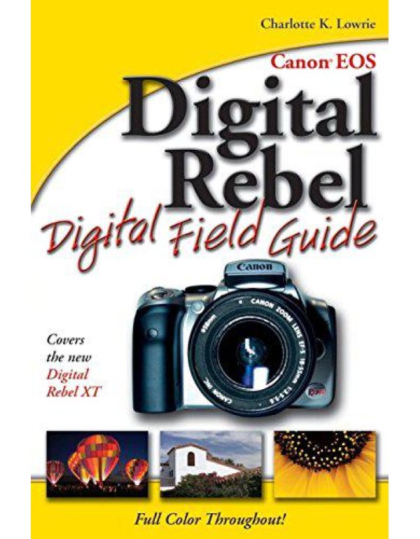 Canon EOS Digital Rebel Digital Field Guide