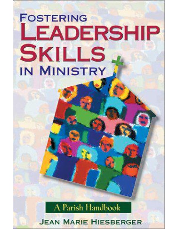 Fostering Leadership Skills in Ministry: A Parish ...