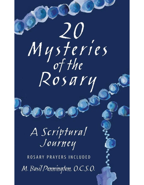 20 Mysteries of the Rosary: A Scriptural Journey