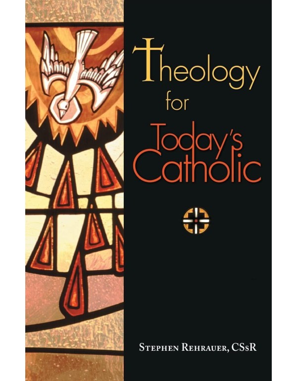 Theology for Today's Catholic: A Handbook