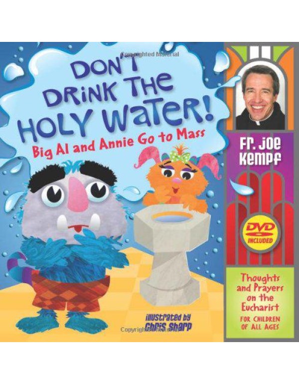 Don't Drink the Holy Water: Big Al and Annie Go to...