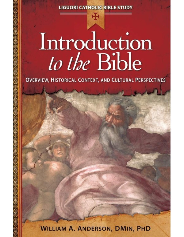 Introduction to the Bible: Overview, Historical Co...