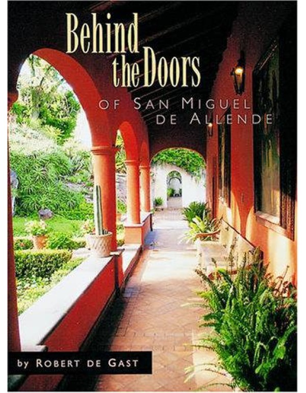 Behind the Doors of San Miguel de Allende