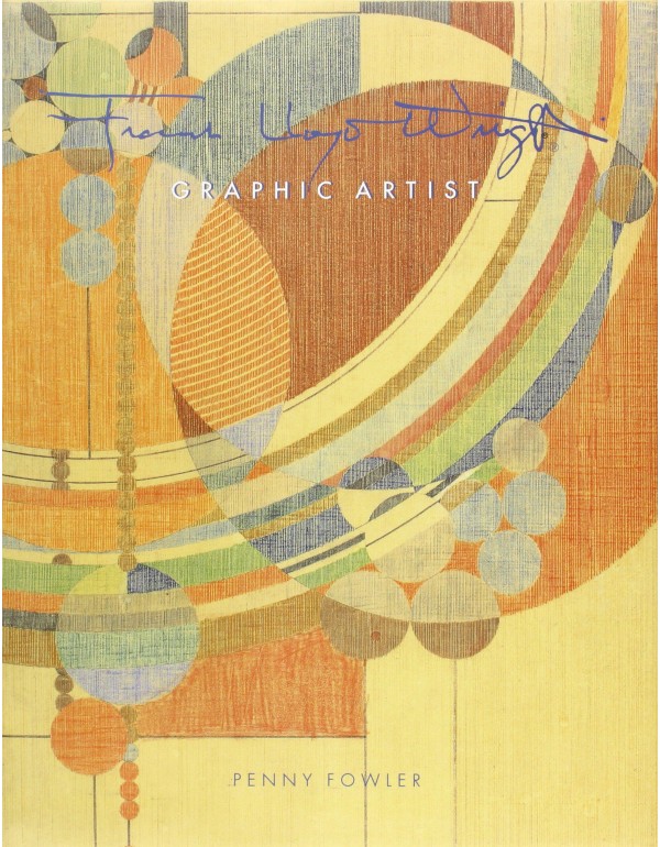 Frank Lloyd Wright: Graphic Artist