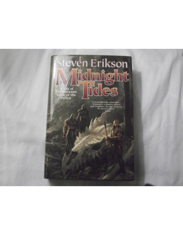 Midnight Tides : A Tale of the Malazan Book of the...