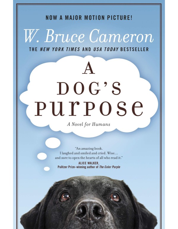 A Dog's Purpose: A Novel for Humans (A Dog's Purpo...