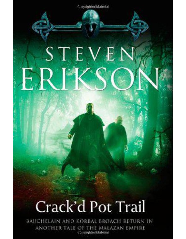 Crack'd Pot Trail: A Malazan Tale of Bauchelain an...