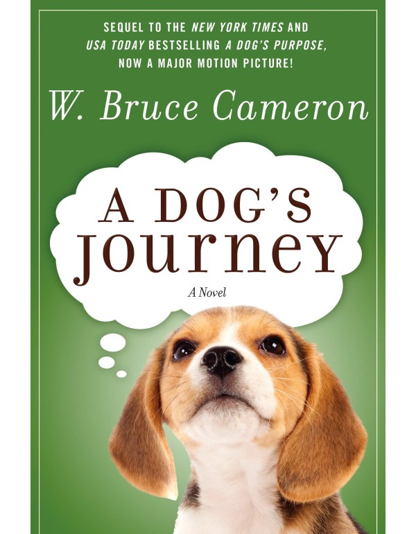 A DOG'S JOURNEY (A Dog's Purpose, 2)