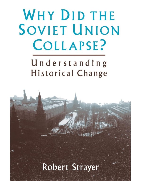 Why Did the Soviet Union Collapse?: Understanding ...