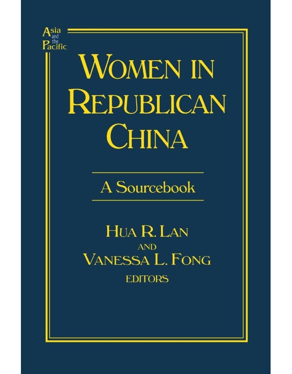 Women in Republican China: A Sourcebook (Asia & th...