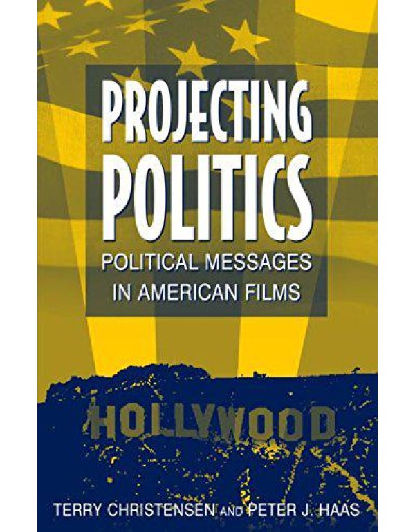 Projecting Politics: Political Messages in America...