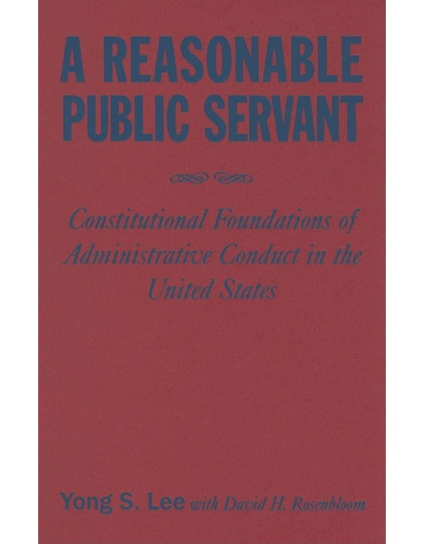 A Reasonable Public Servant: Constitutional Founda...