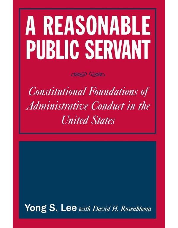 A Reasonable Public Servant: Constitutional Founda...