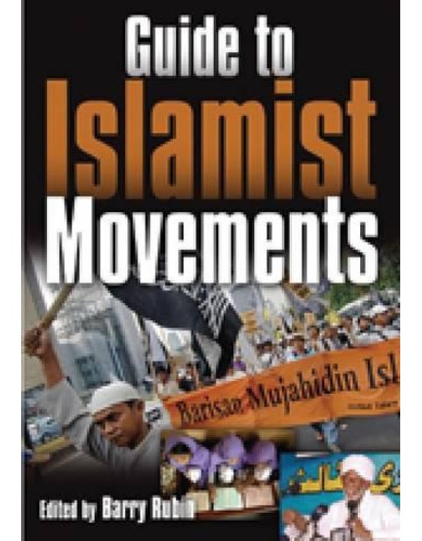 Guide to Islamist Movements (2 Volume Set)