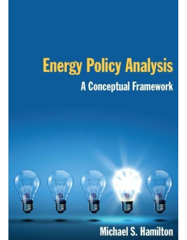 Energy Policy Analysis: A Conceptual Framework