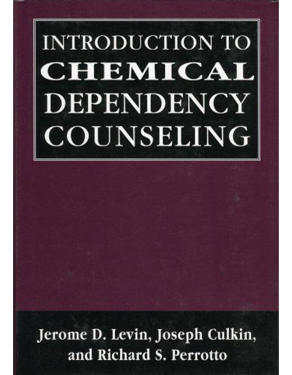 Introduction to Chemical Dependency Counseling (Li...