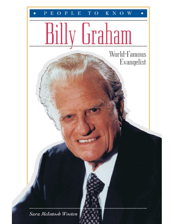 Billy Graham: World-Famous Evangelist (People to K...