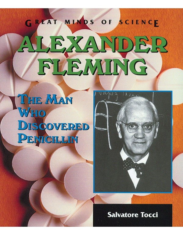 Alexander Fleming: The Man Who Discovered Penicill...