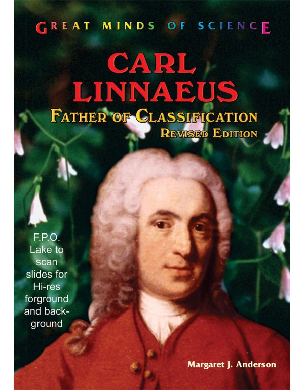 Carl Linnaeus: Father of Classification (Great Min...