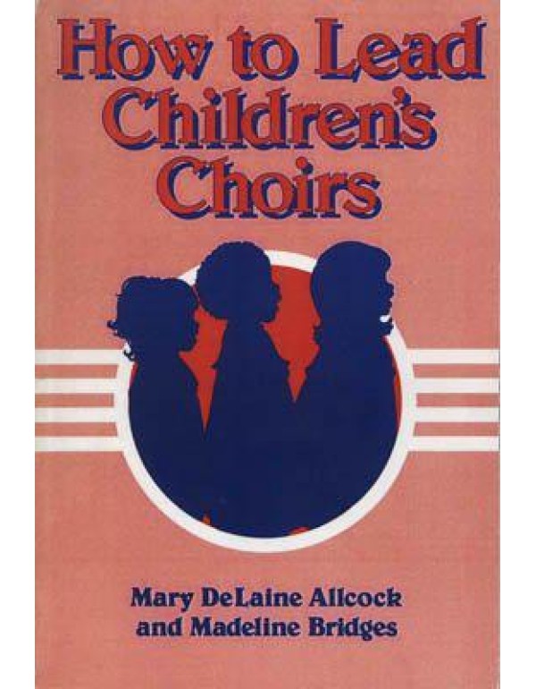 How to Lead Children's Choirs