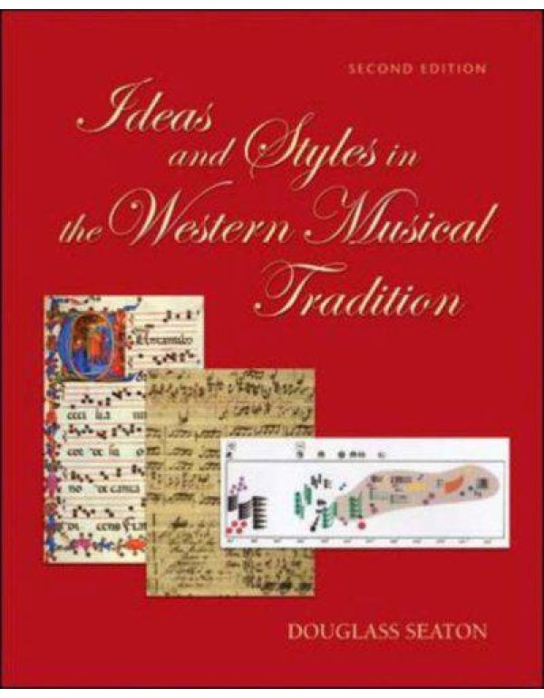 Ideas and Styles in the Western Musical Tradition