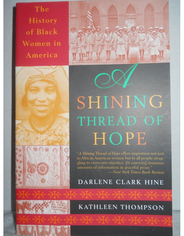 A Shining Thread of Hope: The History of Black Wom...