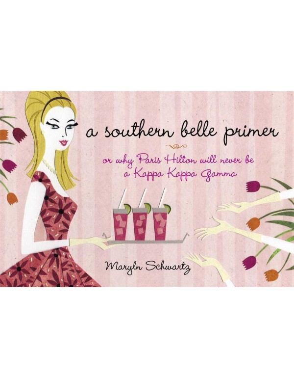 A Southern Belle Primer: Or Why Paris Hilton Will ...