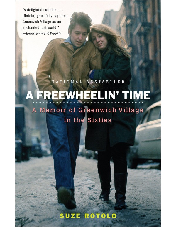 A Freewheelin' Time: A Memoir of Greenwich Village...