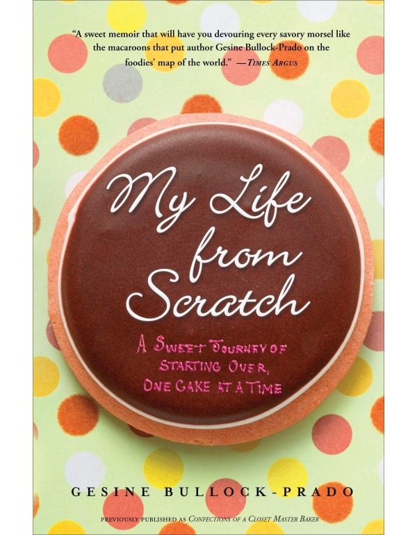 My Life from Scratch: A Sweet Journey of Starting ...