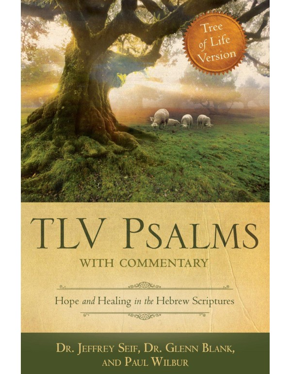 TLV Psalms with Commentary: Hope and Healing in th...