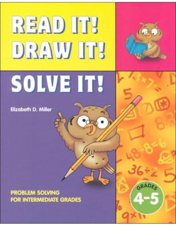 Read It! Draw It! Solve It! Problem Solving for In...