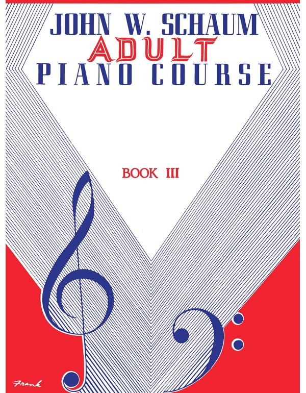 Adult Piano Course, Bk 3 (John W. Schaum Adult Pia...