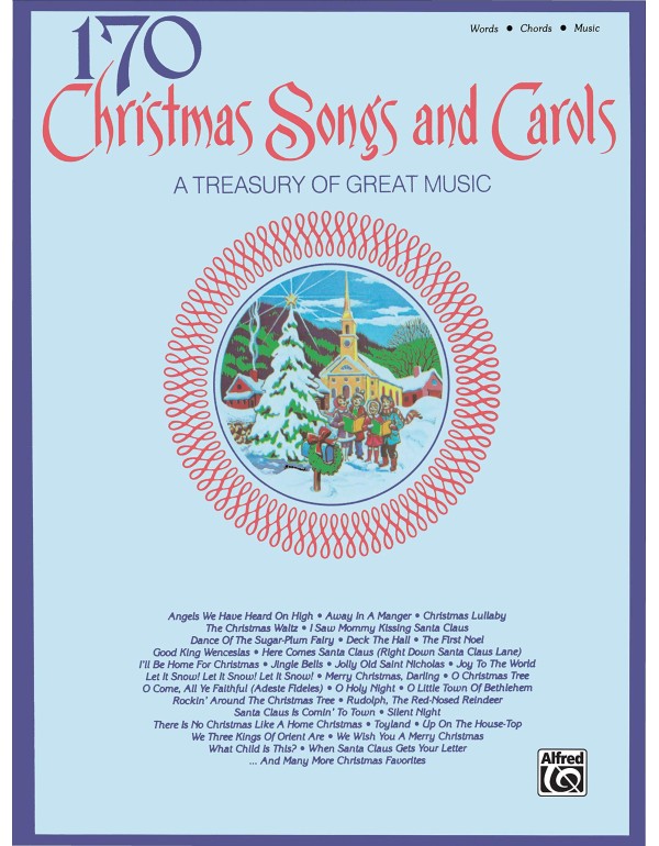 170 Christmas Songs and Carols: Piano/Vocal/Chords