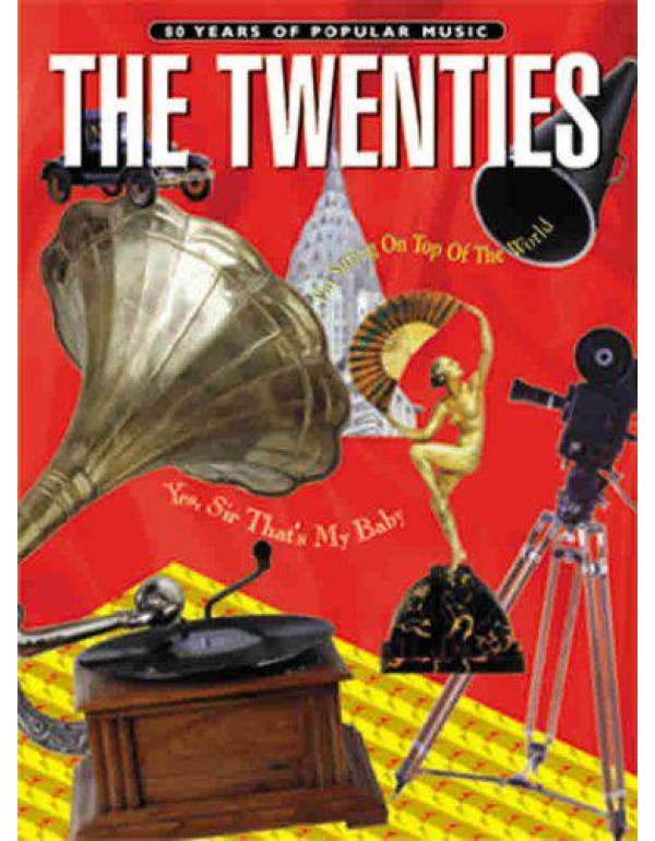 80 Years of Popular Music -- The Twenties: Piano/V...