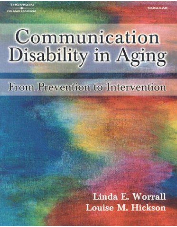 Communication Disability in Aging: Prevention to I...