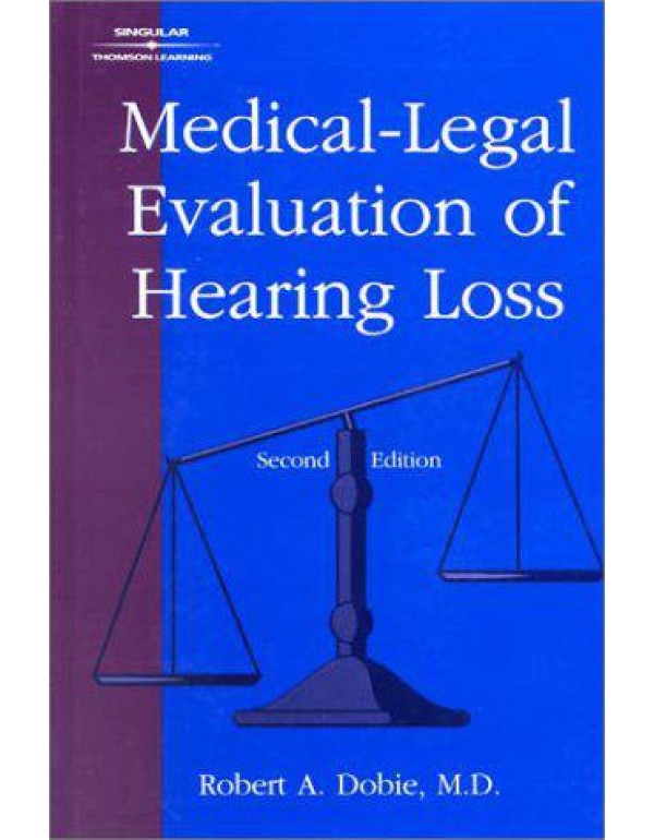 Medical-Legal Evaluation of Hearing Loss