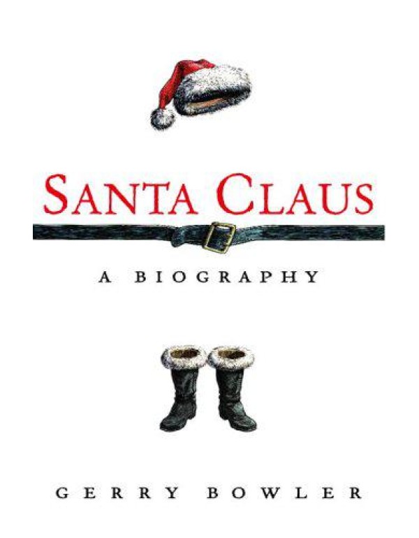 Santa Claus: A Biography