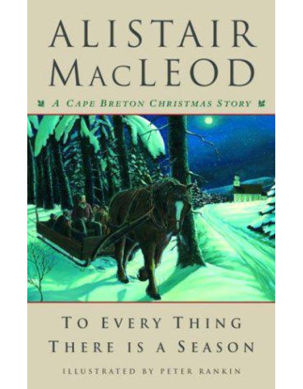 To Every Thing There Is a Season: A Cape Breton Ch...