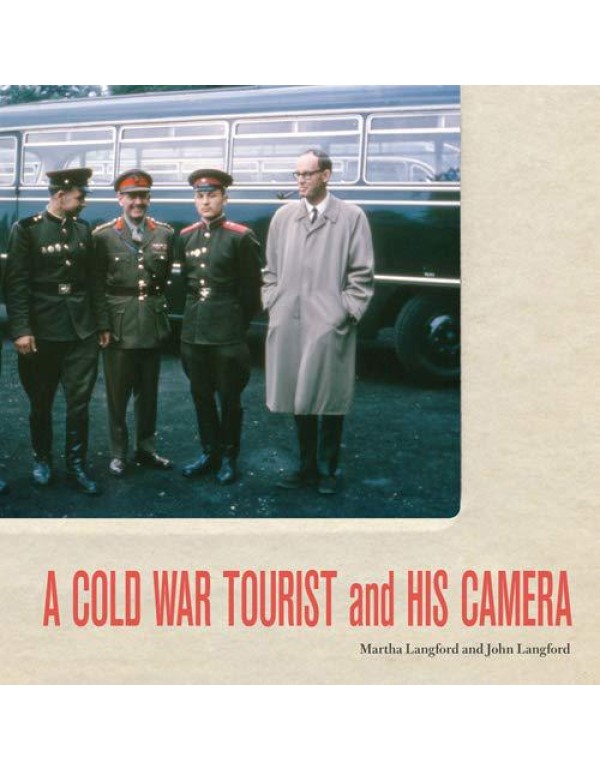 A Cold War Tourist and His Camera