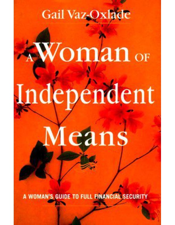 A Woman of Independent Means: A Women's Guide to F...